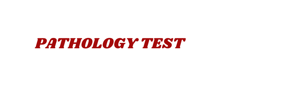 Pathology Test